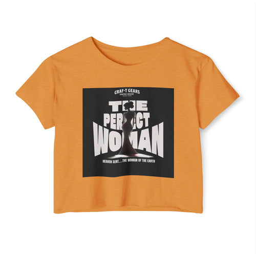 The Perfect Woman Festival Crop Top | Stylish Women's Apparel for Festivals & Celebrations