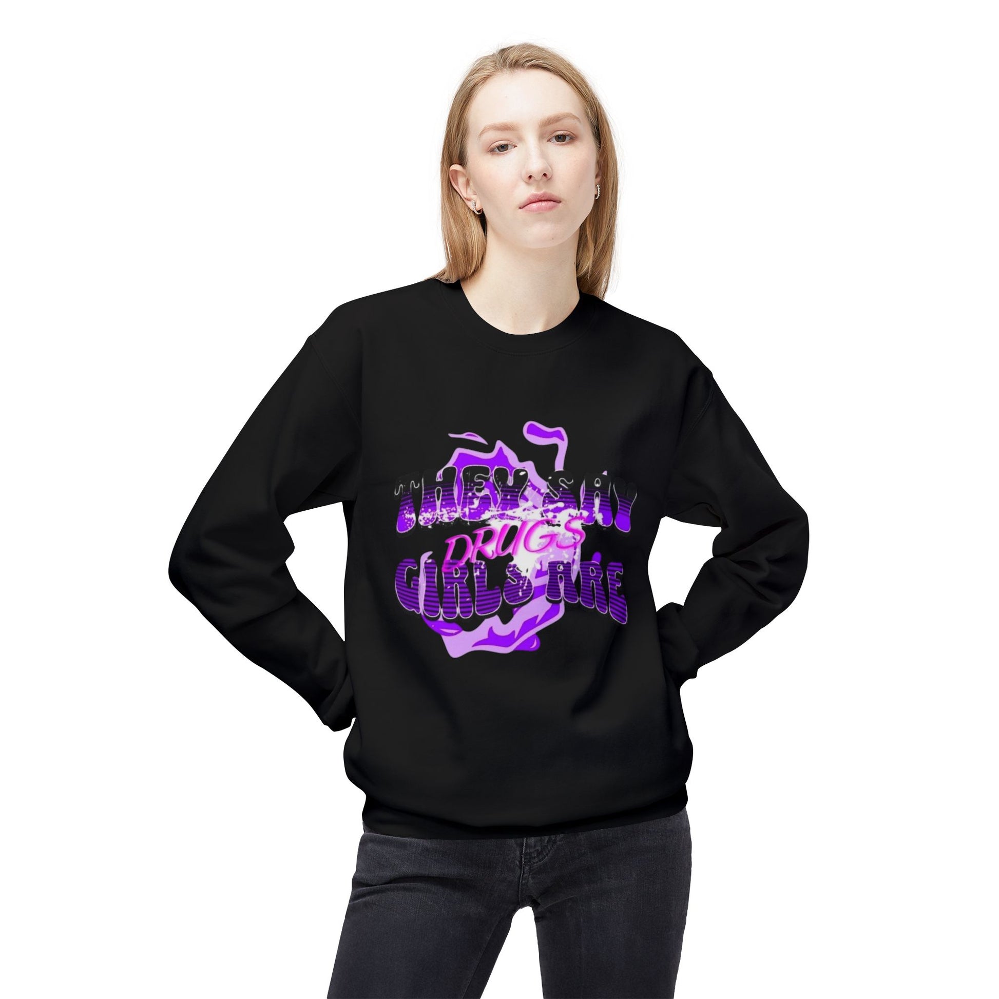 Women,s Crewneck Sweatshirt - 'They Say Girls are Drugs' Graphic