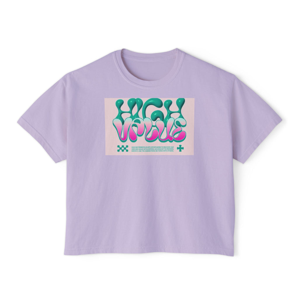 Women's Boxy Tee - 'High Value' Graphic Tee for Casual Style