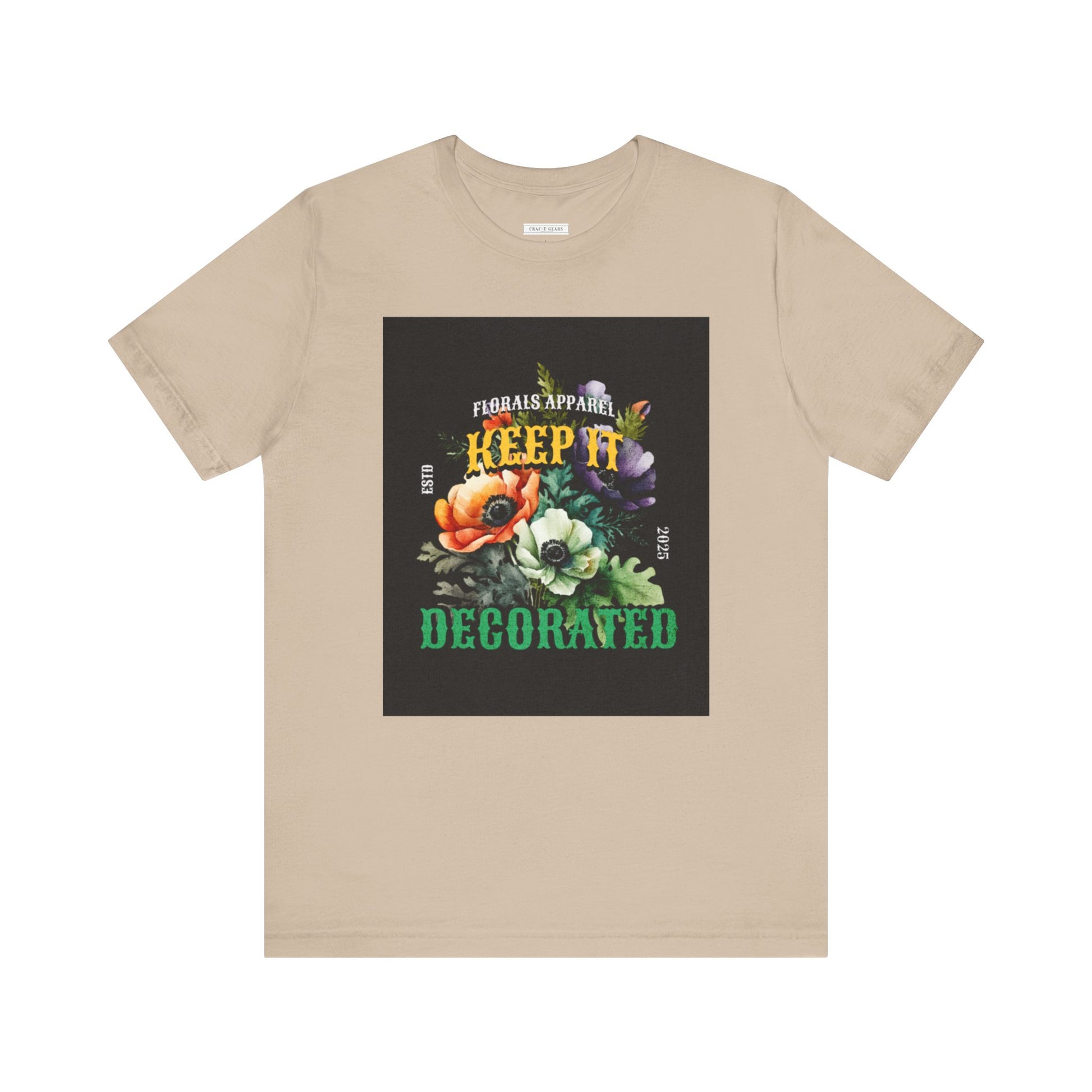 Keep It Decorated Floral Tee - Women Jersey Short Sleeve T-Shirt