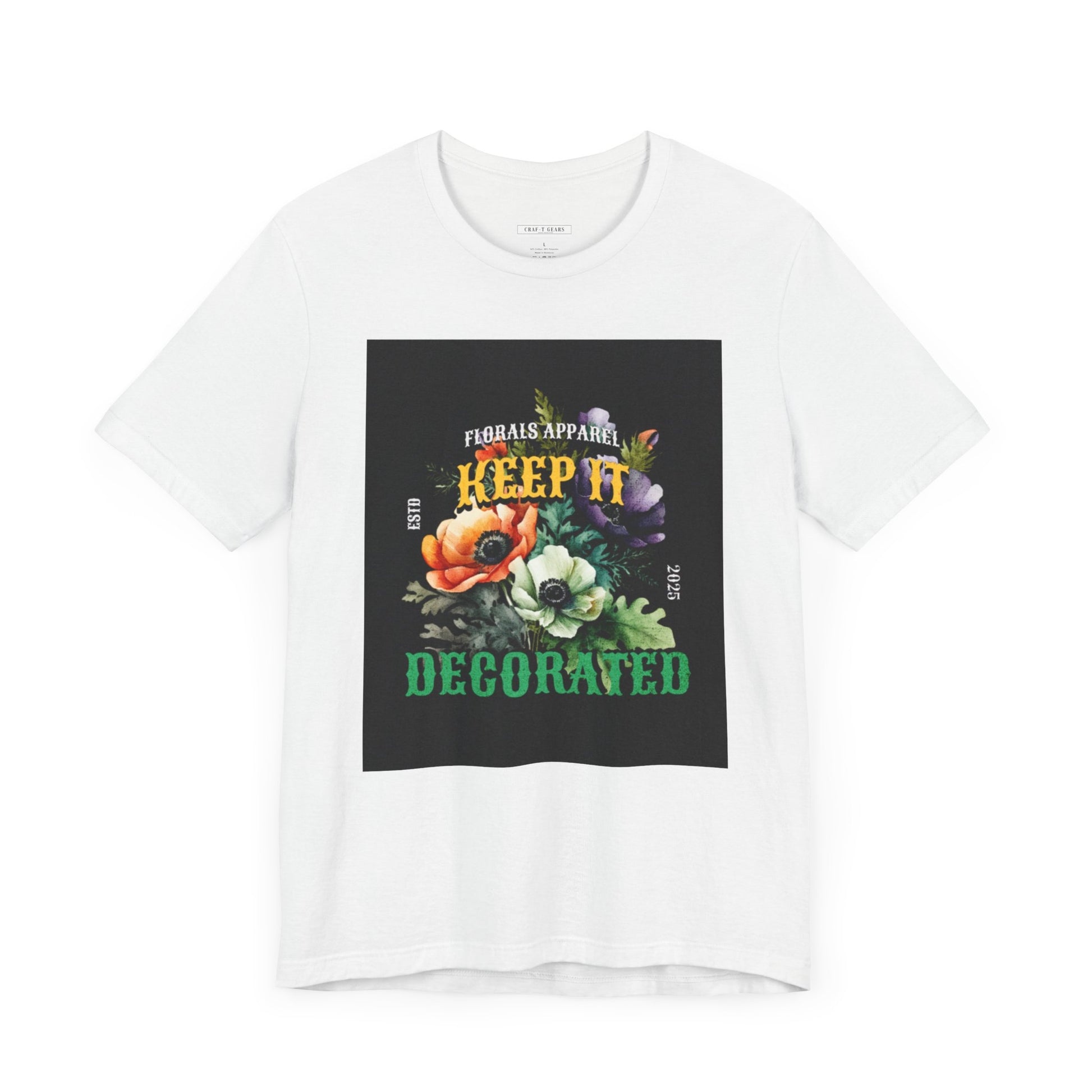 Keep It Decorated Floral Tee - Women Jersey Short Sleeve T-Shirt