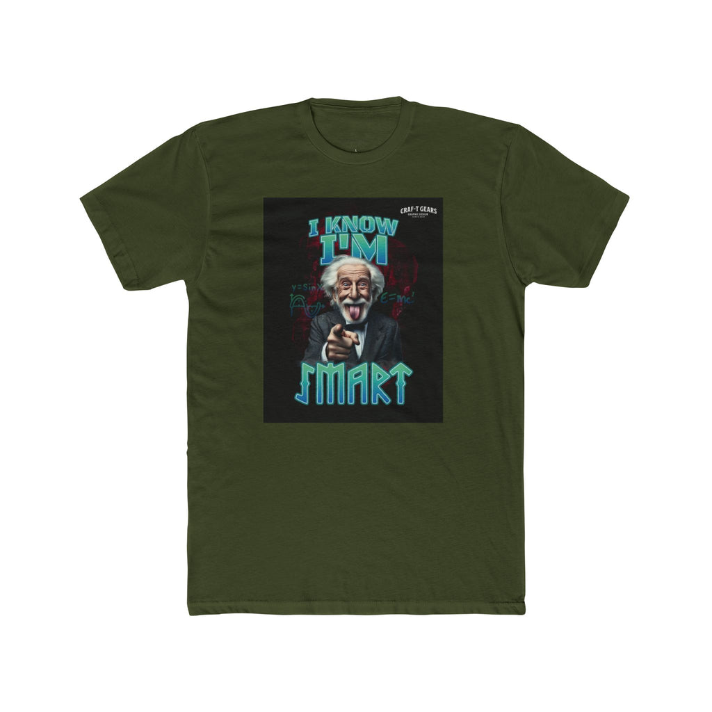 Funny Male Cotton Crew Tee - "I Know I'm Smart" Graphic T-Shirt