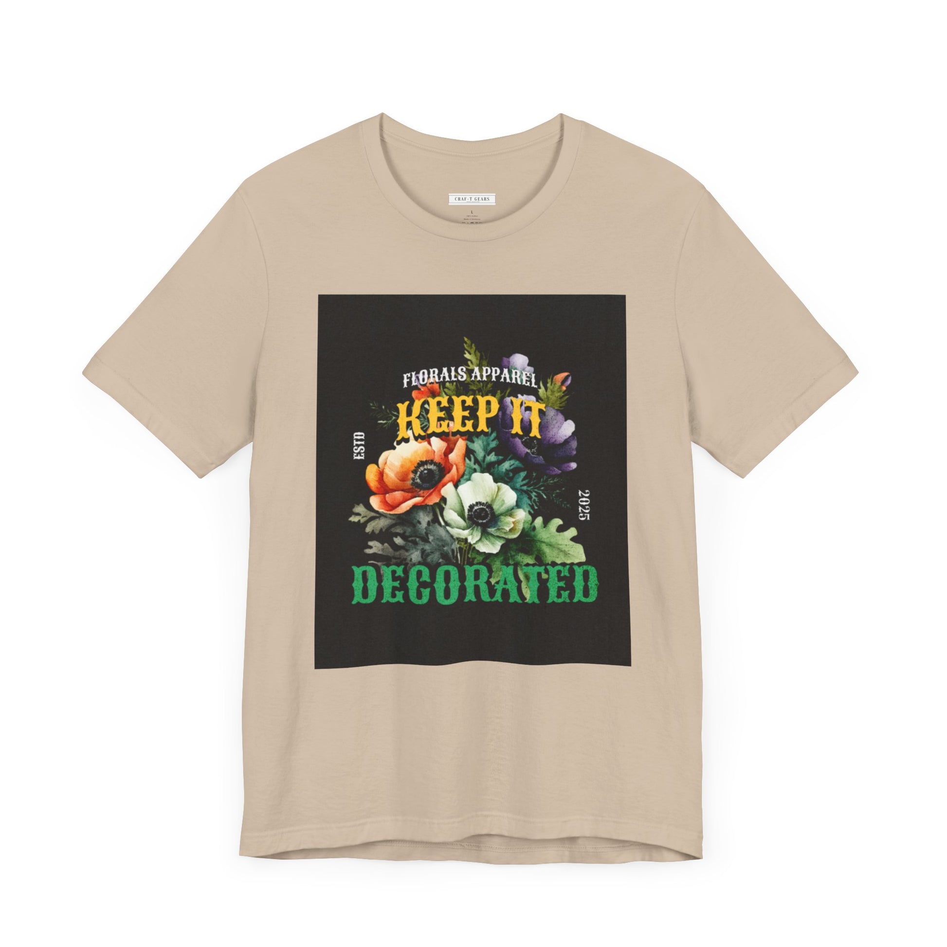 Keep It Decorated Floral Tee - Women Jersey Short Sleeve T-Shirt