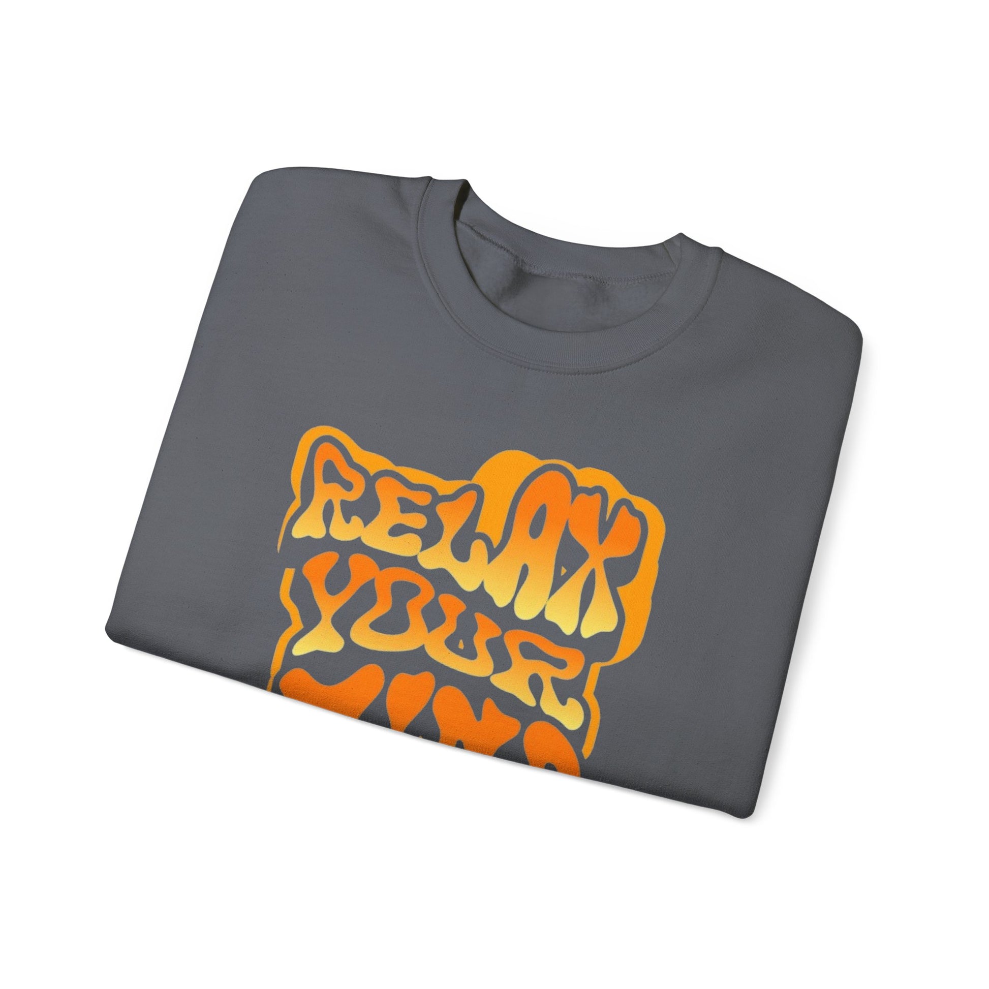 Retro Relax Your Mind Crewneck Sweatshirt | Cozy Unisex Graphic Sweater
