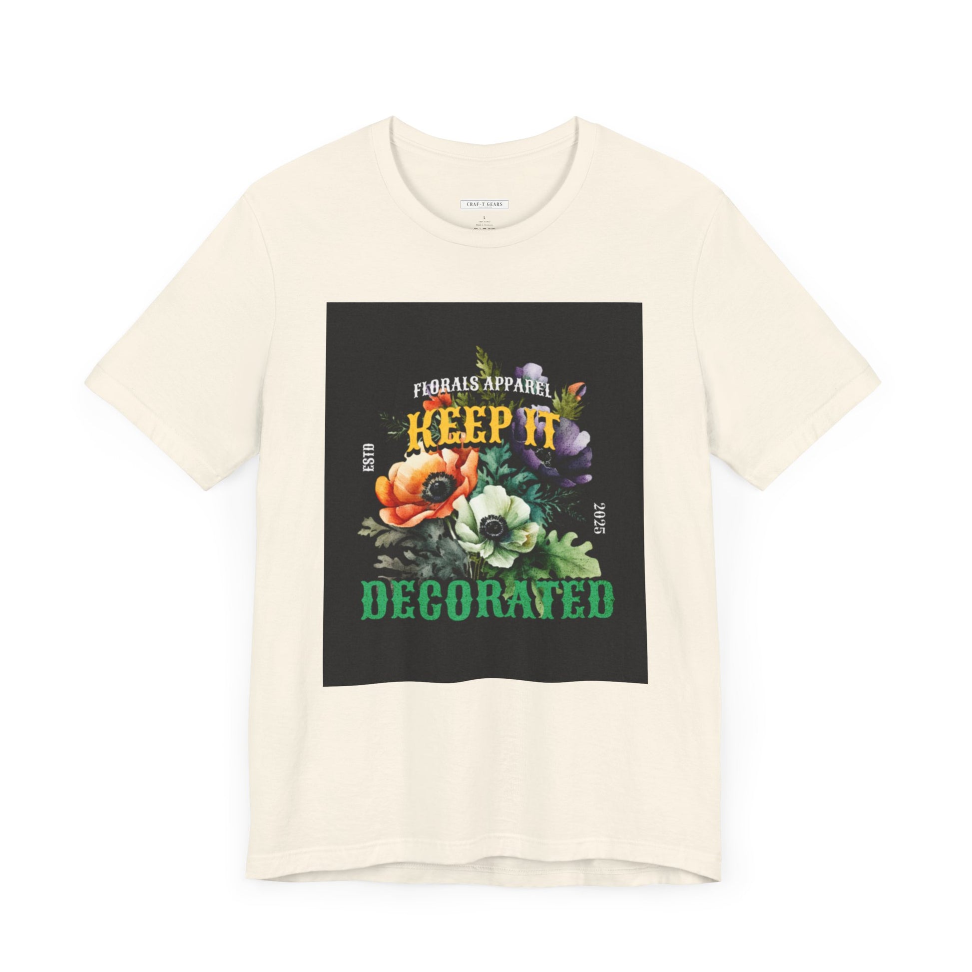 Keep It Decorated Floral Tee - Women Jersey Short Sleeve T-Shirt