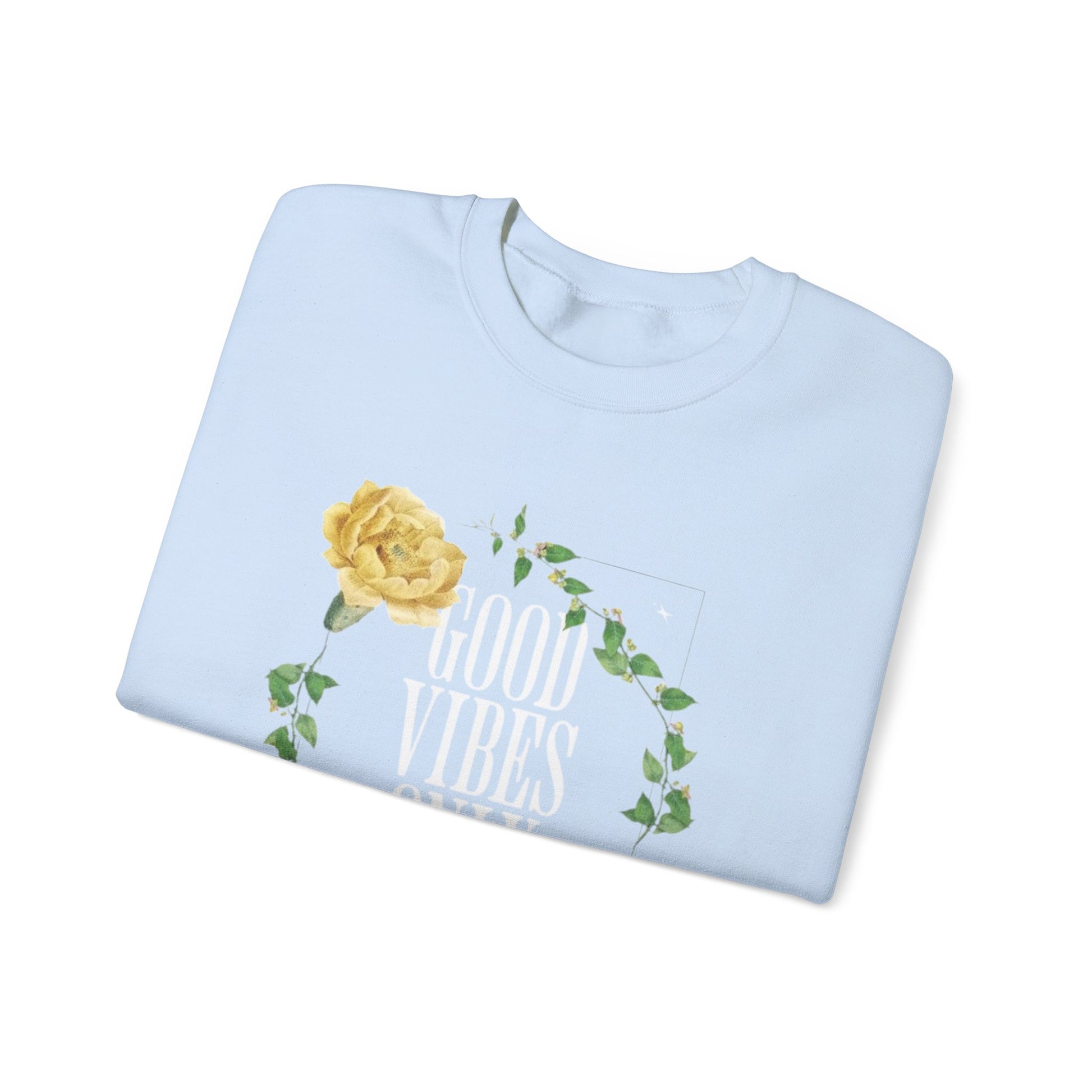 Good Vibes Only Women's Crewneck Sweatshirt
