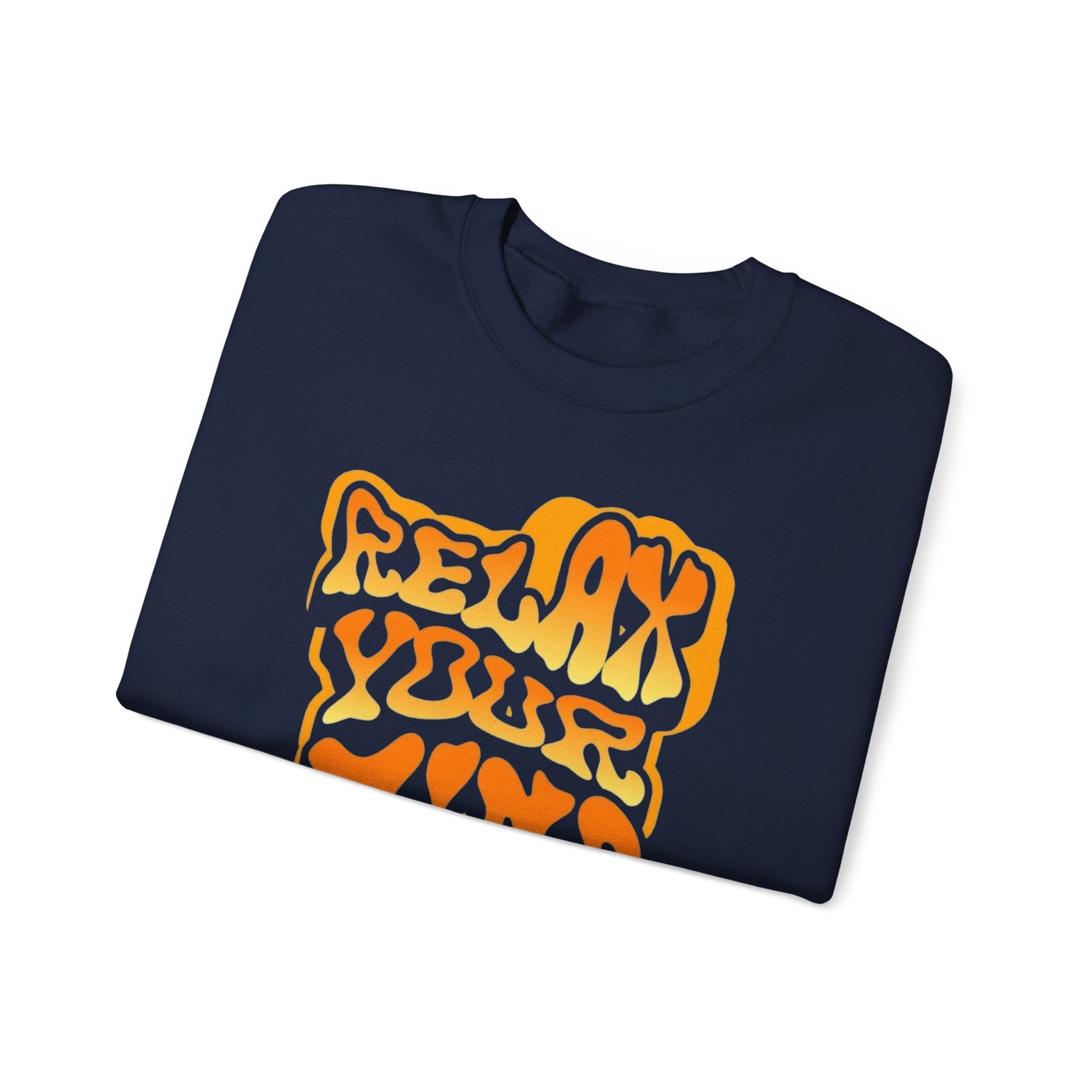 Retro Relax Your Mind Crewneck Sweatshirt | Cozy Unisex Graphic Sweater