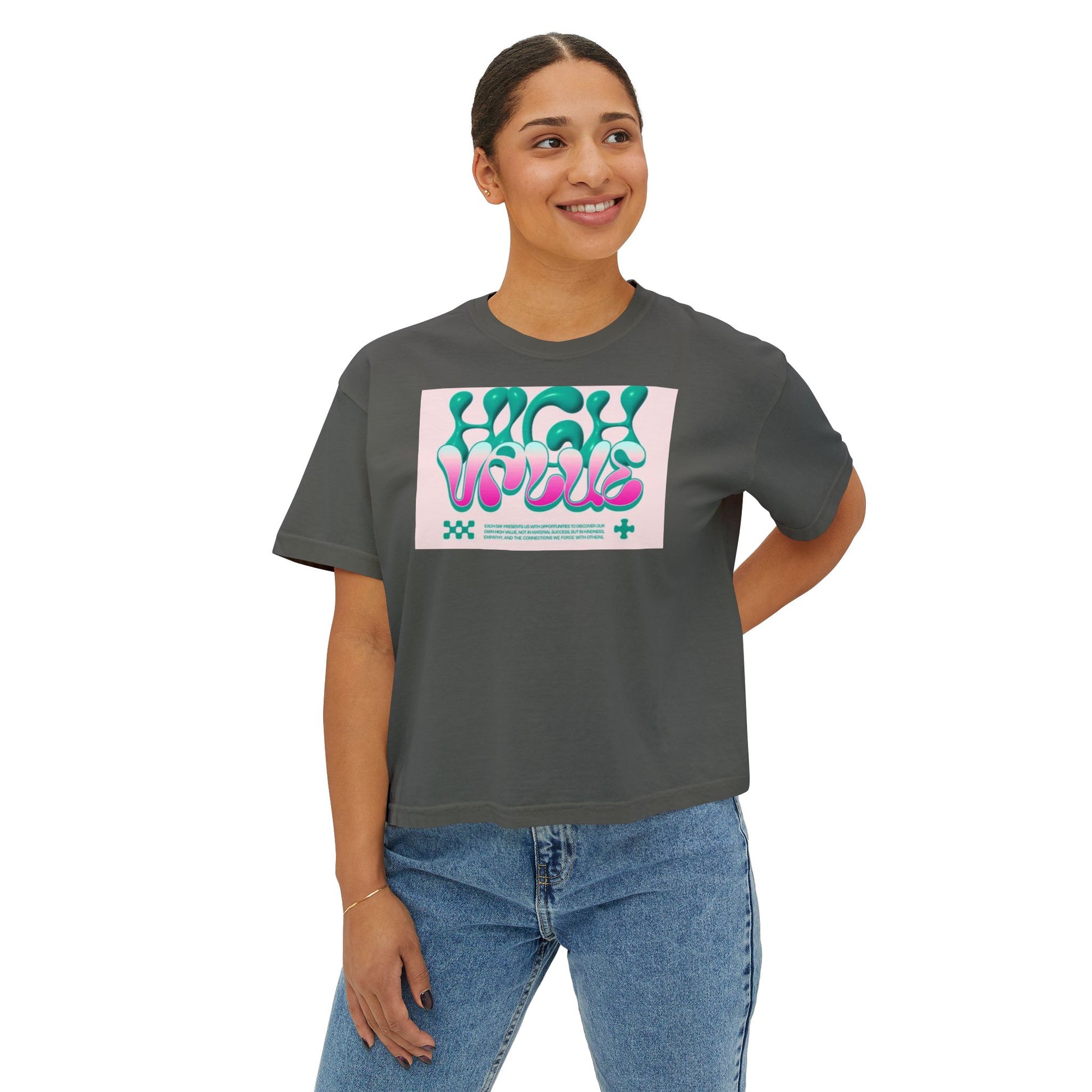 Women's Boxy Tee - 'High Value' Graphic Tee for Casual Style