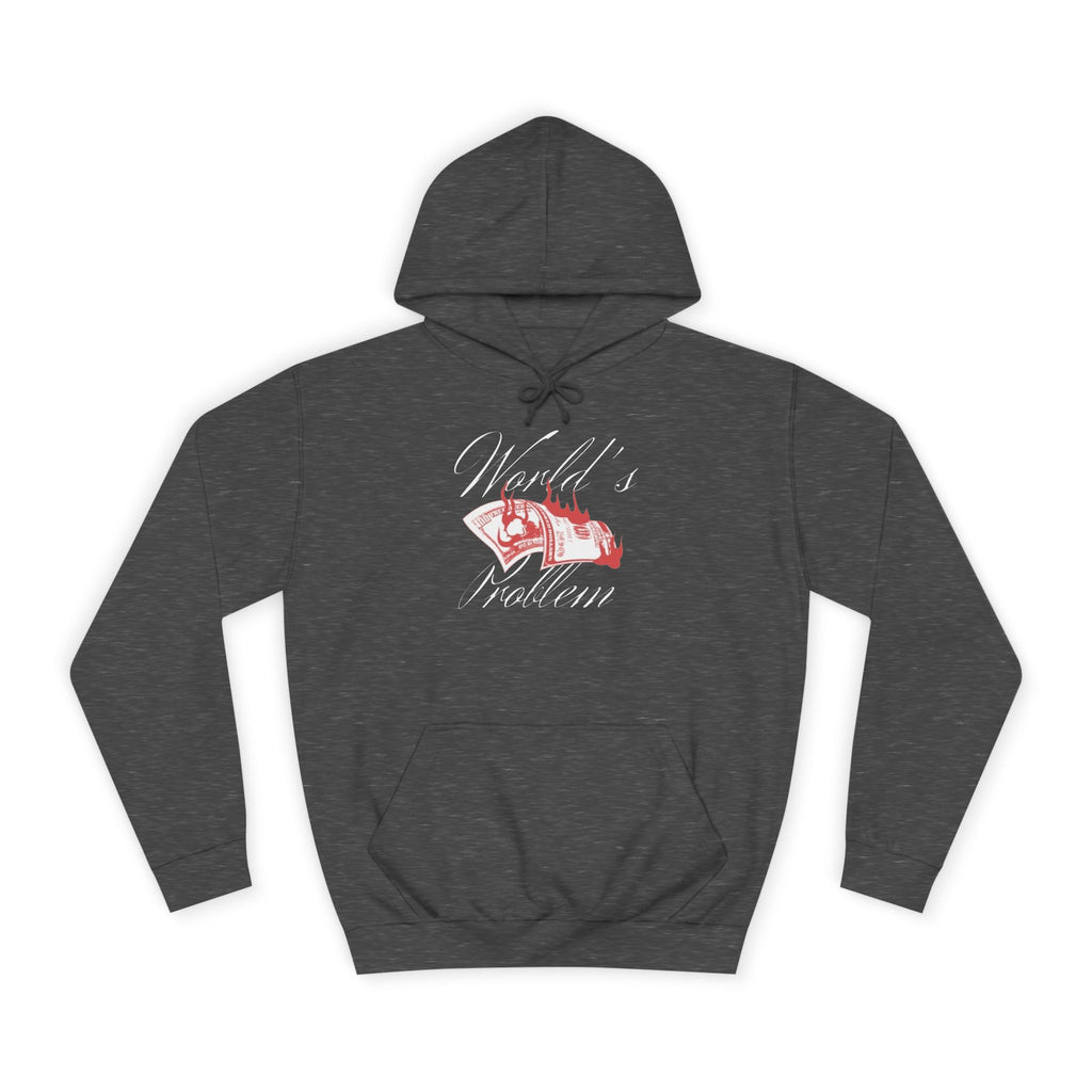 Men's Money Hoodie - "World's Problem" Graphic Sweatshirt for Students