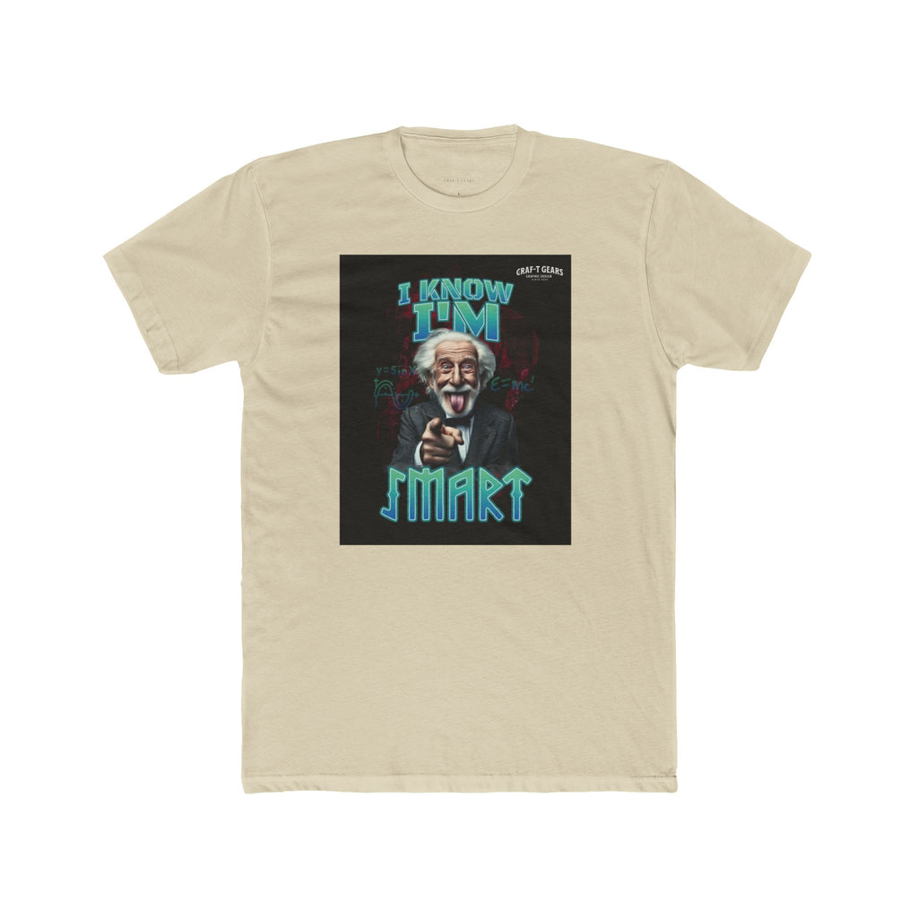 Funny Male Cotton Crew Tee - "I Know I'm Smart" Graphic T-Shirt