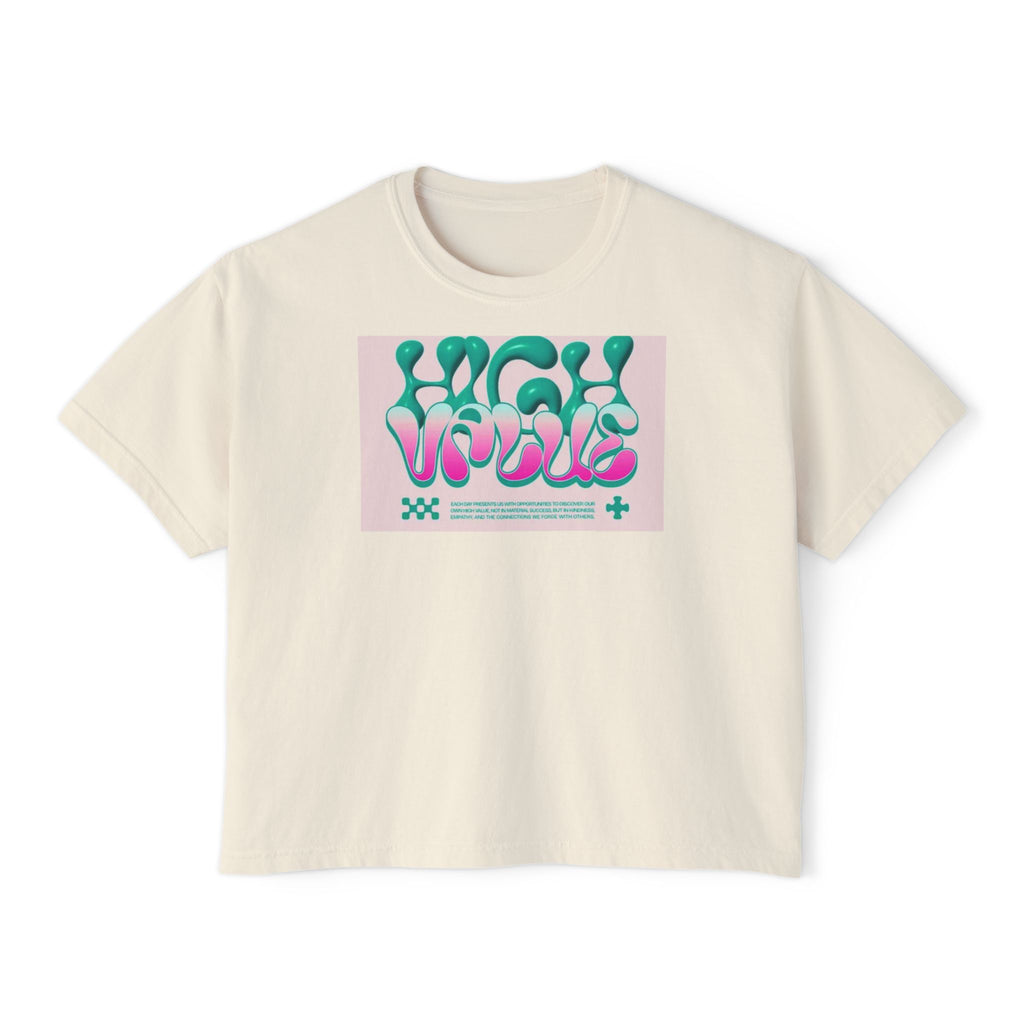 Women's Boxy Tee - 'High Value' Graphic Tee for Casual Style