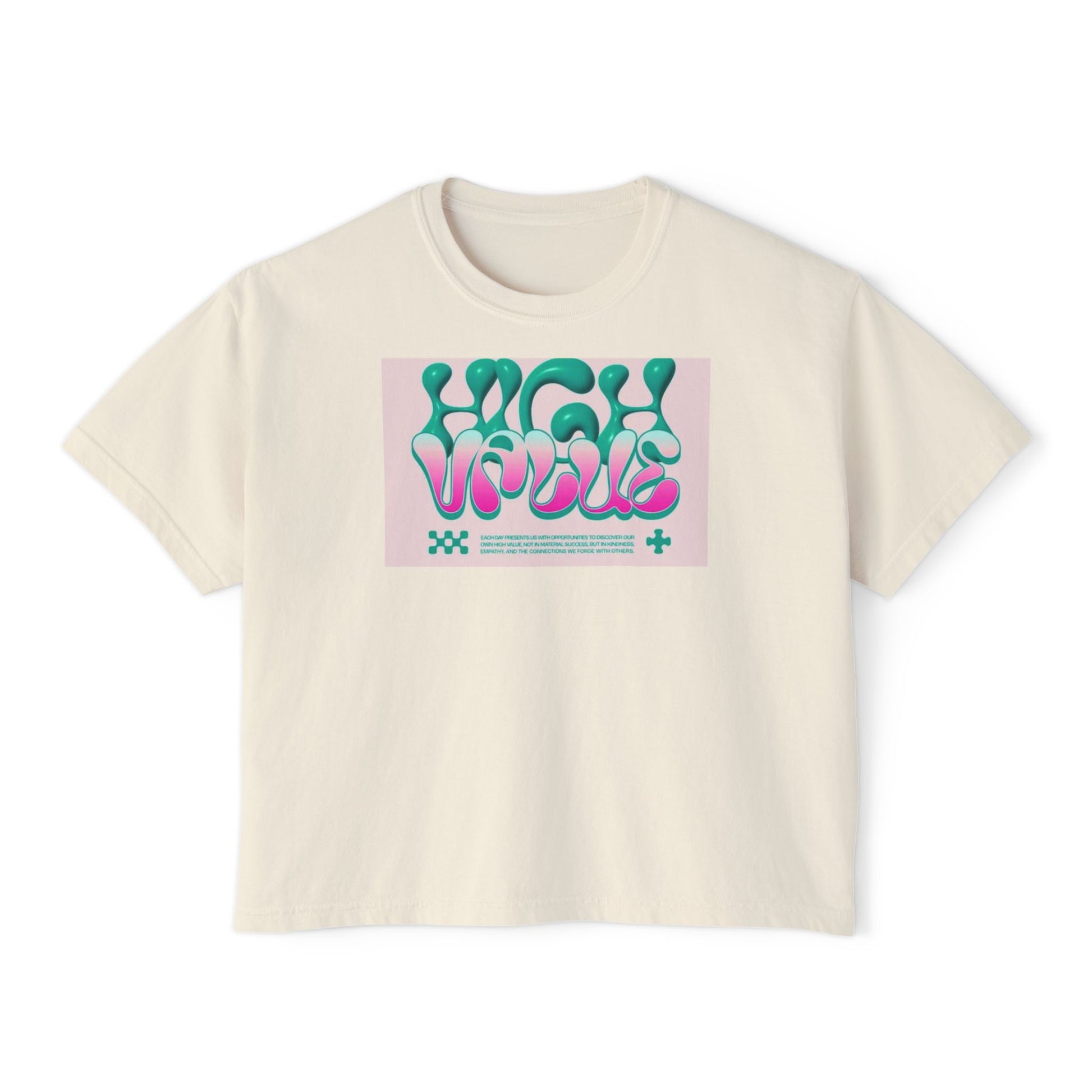 Women's Boxy Tee - 'High Value' Graphic Tee for Casual Style