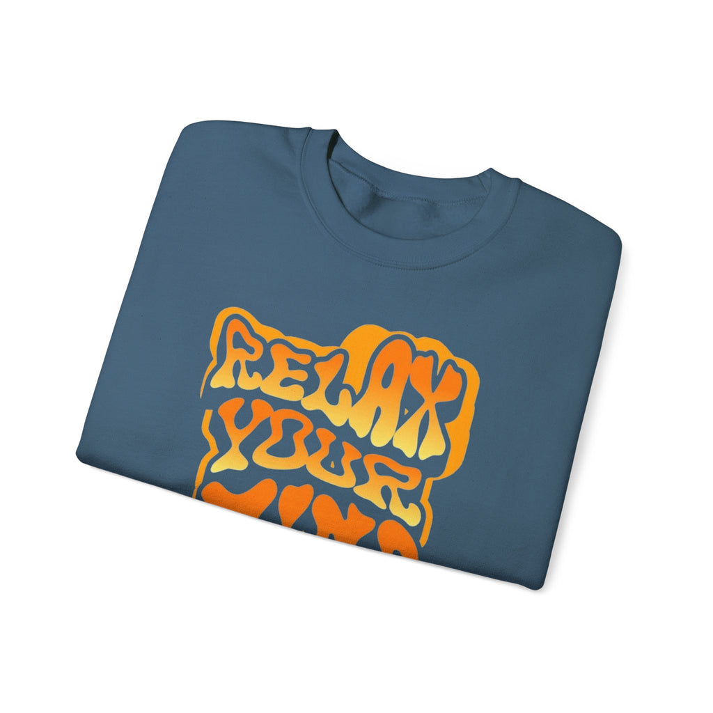 Retro Relax Your Mind Crewneck Sweatshirt | Cozy Unisex Graphic Sweater