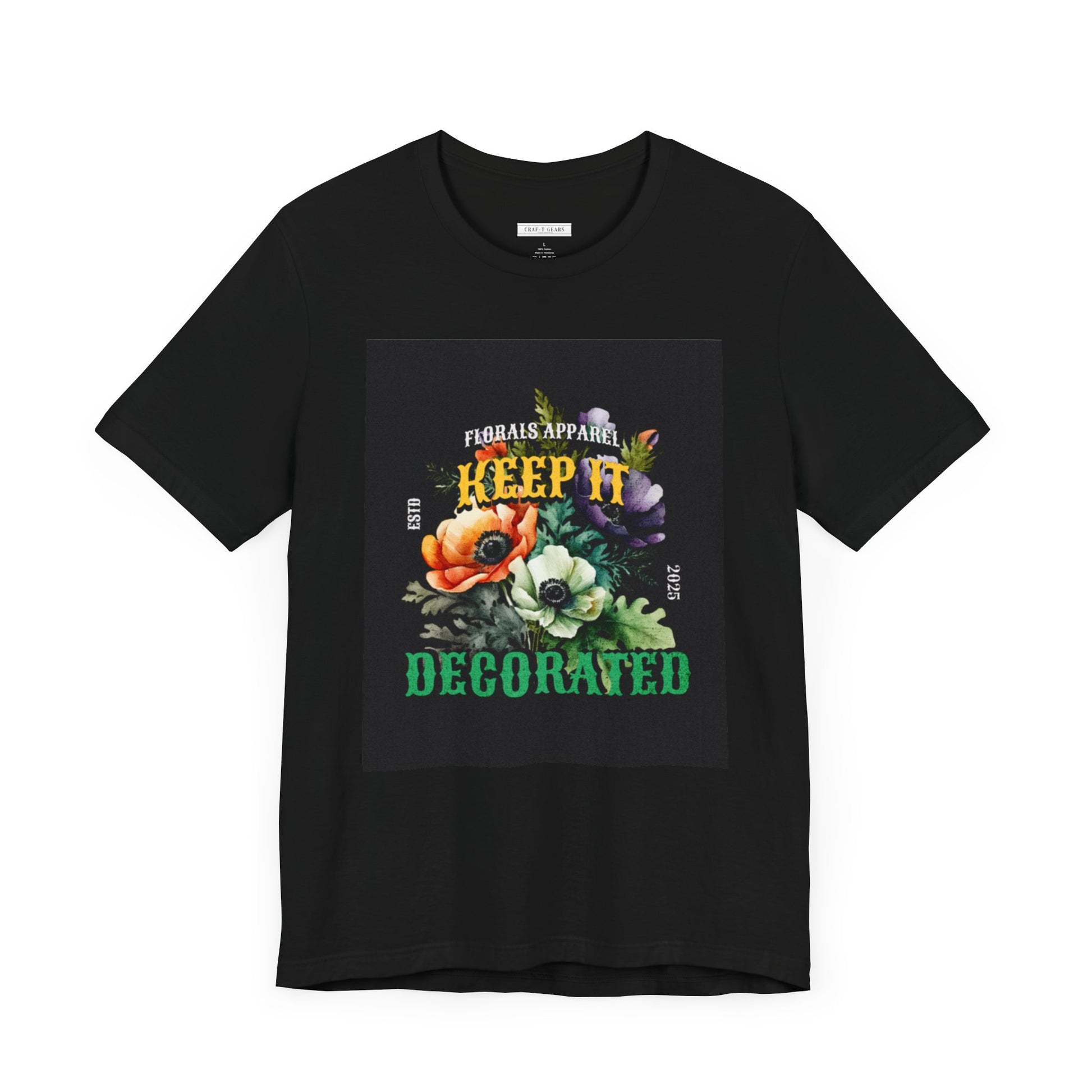 Keep It Decorated Floral Tee - Women Jersey Short Sleeve T-Shirt