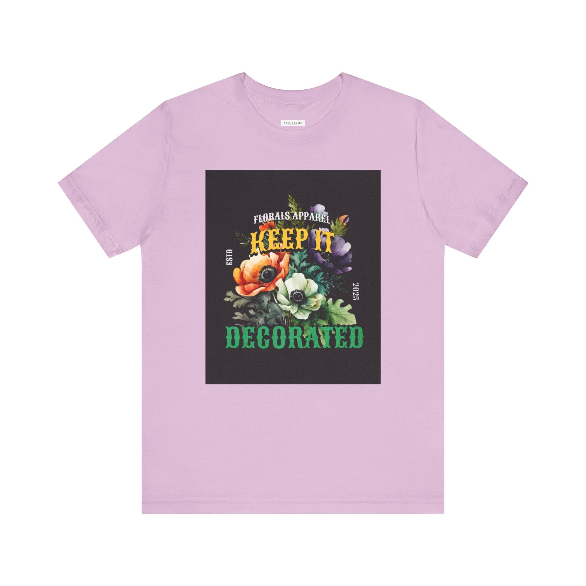 Keep It Decorated Floral Tee - Women Jersey Short Sleeve T-Shirt